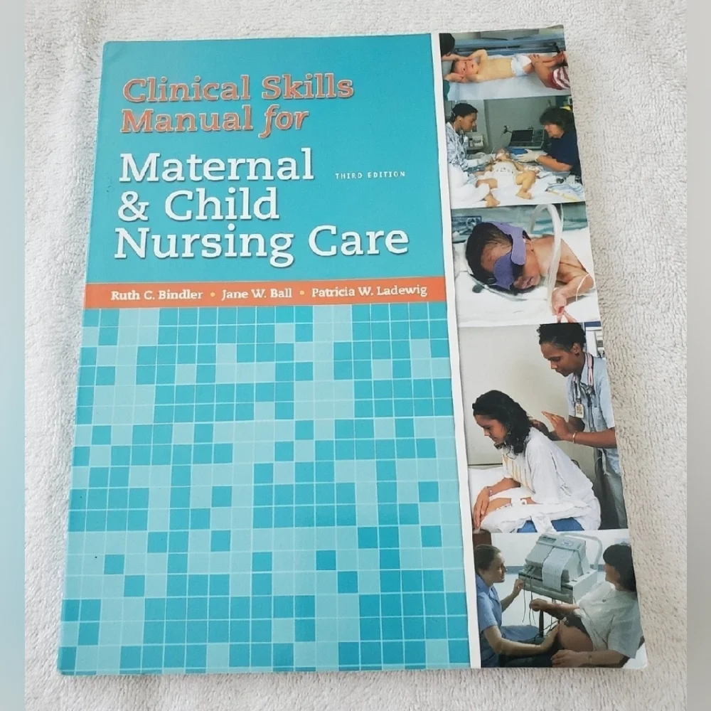 BOGO Clinical Skills Manual for Maternal & Child Nursing Care